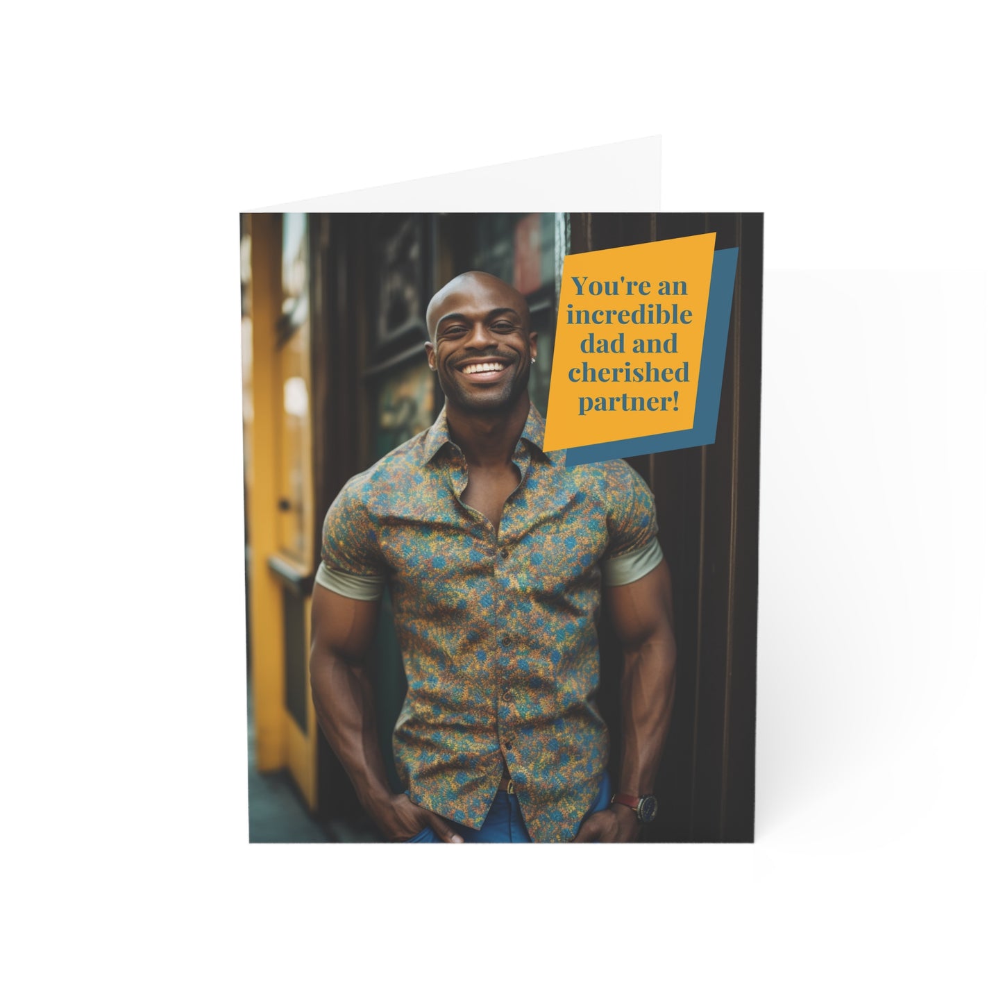 You're An Incredible Dad and Cherished Partner