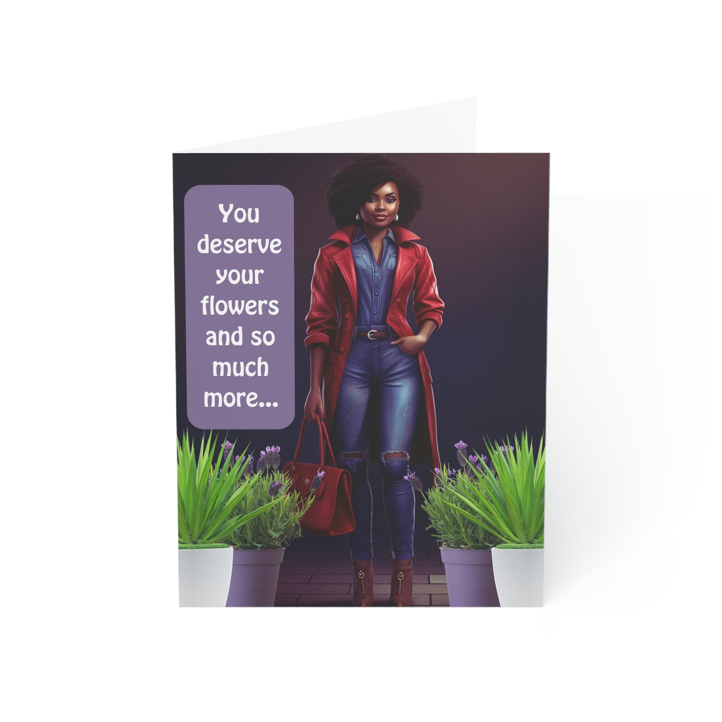 You Deserve Your Flowers