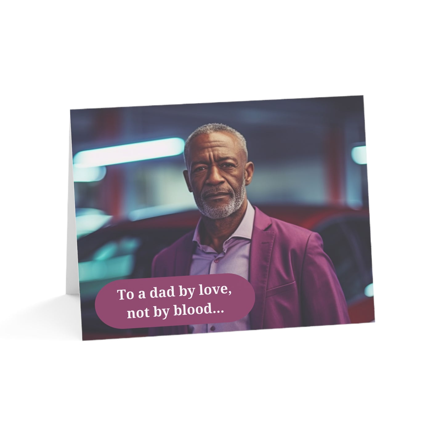 To A Dad By Love, Not By Blood