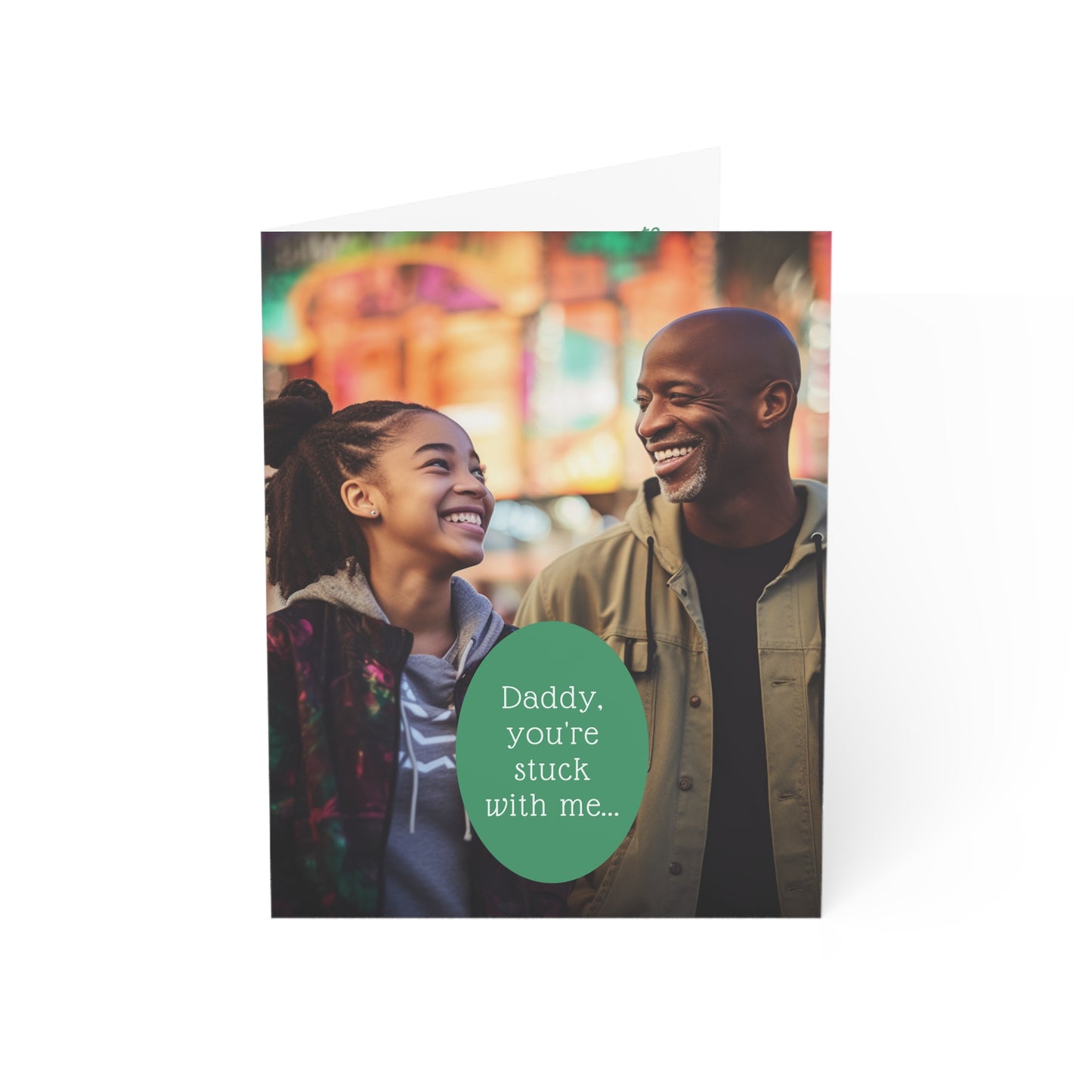 Daddy, You're Stuck With Me